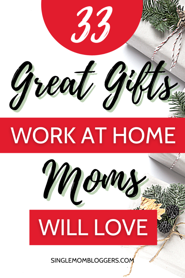 Great Christmas Gifts Work at Home Moms will Love