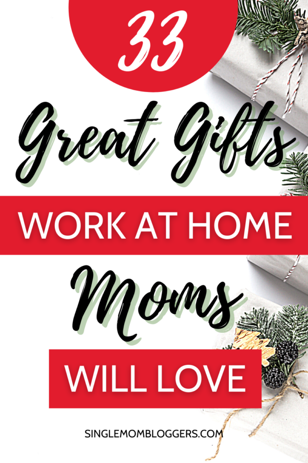 The Work at Home Mom Gift Guide