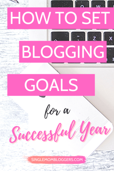 Set Blogging Goals for a Successful Year